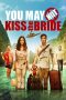Nonton Film You May Not Kiss the Bride (2011) Terbaru