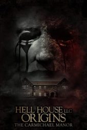 Nonton Film Hell House LLC Origins: The Carmichael Manor (2023) Terbaru