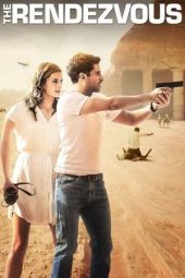 Nonton Film The Rendezvous (2016) Terbaru