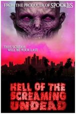 Nonton Film Hell of the Screaming Undead (2023) Terbaru