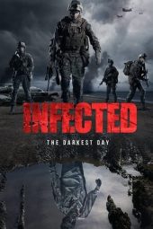 Nonton Film Infected: The Darkest Day (2021) Terbaru