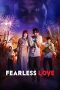 Nonton Film Fearless Love (2022) Terbaru Nonton Film Fearless Love (2022) Terbaru