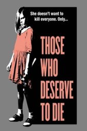 Nonton Film Those Who Deserve to Die (2020) Terbaru