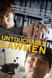 Nonton Film Untouchable Lawmen (2015) Terbaru