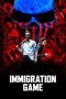 Nonton Film Immigration Game (2017) Terbaru Nonton Film Immigration Game (2017) Terbaru