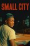 Nonton Film Small City (2021) Terbaru Nonton Film Small City (2021) Terbaru