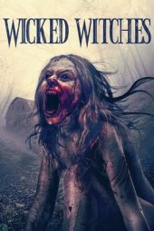 Nonton Film Wicked Witches (2018) Terbaru