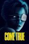 Nonton Film Come True (2020) Terbaru Nonton Film Come True (2020) Terbaru