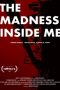 Nonton Film The Madness Inside Me (2020) Terbaru Nonton Film The Madness Inside Me (2020) Terbaru