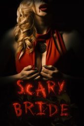 Nonton Film Scary Bride (2020) Terbaru