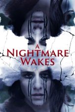 Nonton Film A Nightmare Wakes (2020) Terbaru