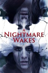 Nonton Film A Nightmare Wakes (2020) Terbaru