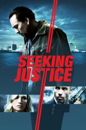 Nonton Film Seeking Justice (2011) Terbaru