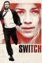 Nonton Film Switch (2011) Terbaru Nonton Film Switch (2011) Terbaru