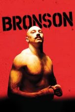 Nonton Film Bronson (2008) Terbaru