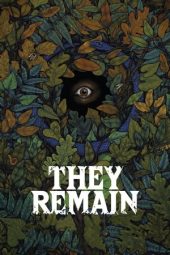 Nonton Film They Remain (2018) Terbaru
