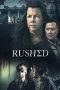 Nonton Film Rushed (2021) Terbaru Nonton Film Rushed (2021) Terbaru