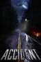 Nonton Film Accident (2017) Terbaru Nonton Film Accident (2017) Terbaru
