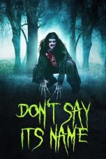 Nonton Film Don’t Say Its Name (2021) Terbaru