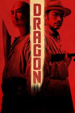 Nonton Film Dragon (2011) Terbaru