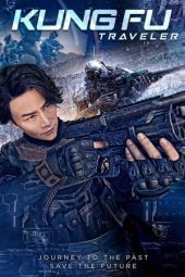 Nonton Film Kung Fu Traveler (2017) Terbaru
