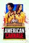 Nonton Film American Carnage (2022) Terbaru