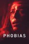 Nonton Film Phobias (2021) Terbaru Nonton Film Phobias (2021) Terbaru