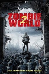 Nonton Film Zombie World 2 (2017) Terbaru