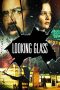Nonton Film Looking Glass (2018) Terbaru Nonton Film Looking Glass (2018) Terbaru