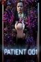 Nonton Film Patient 001 (2018) Terbaru