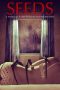 Nonton Film Seeds (2018) Terbaru