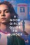 Nonton Film A Good Girl’s Guide to Murder (2024) Terbaru Nonton Film A Good Girl’s Guide to Murder (2024) Terbaru