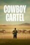Nonton Film Cowboy Cartel (2024) Terbaru Nonton Film Cowboy Cartel (2024) Terbaru