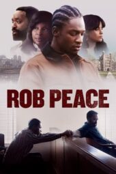 Nonton Film Rob Peace (2024) Terbaru Nonton Film Rob Peace (2024) Terbaru