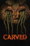 Nonton Film Carved (2024) Terbaru
