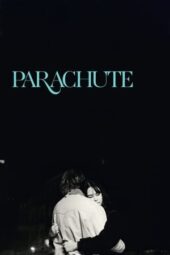 Nonton Film Parachute (2024) Terbaru