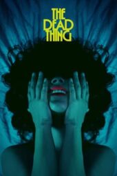 Nonton Film The Dead Thing (2025) Terbaru