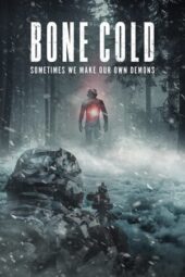 Nonton Film Bone Cold (2023) Terbaru