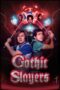 Nonton Film Gothic Slayers (2025) Terbaru