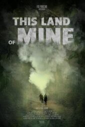 Nonton Film This Land Of Mine (2024) Terbaru