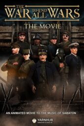 Nonton Film The War to End All Wars – The Movie (2023) Terbaru