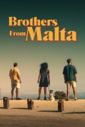 Nonton Film Brothers from Malta (2022) Terbaru