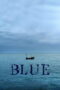 Nonton Film Blue (2024) Terbaru Nonton Film Blue (2024) Terbaru