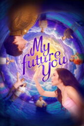 Nonton Film My Future You (2024) Terbaru