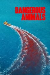 Nonton Film Dangerous Animals (2025) Terbaru