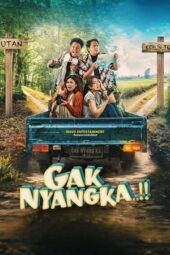 Nonton Film Gak Nyangka! (2025) Terbaru