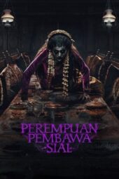 Nonton Film Perempuan Pembawa Sial (2025) Terbaru