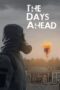 Nonton Film The Days Ahead (2025) Terbaru