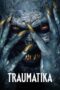 Nonton Film Traumatika (2025) Terbaru Nonton Film Traumatika (2025) Terbaru