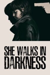 Nonton Film She Walks in Darkness (2025) Terbaru